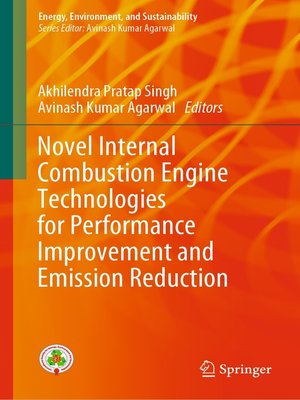 cover image of Novel Internal Combustion Engine Technologies for Performance Improvement and Emission Reduction